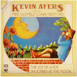 Kevin AYERS the joy of a toy / shooting at the moon